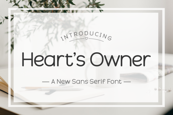 Heart s Owner: A Font That Elevates Your Brand