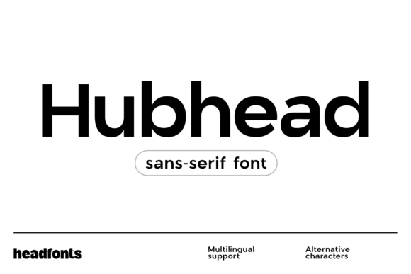 Hubhead: A Modern Sans Serif for Web Design